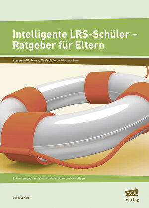 Buchcover Intelligente LRS-Schüler - Ratgeber für Eltern | Uta Livonius | EAN 9783403102427 | ISBN 3-403-10242-4 | ISBN 978-3-403-10242-7