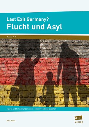 Buchcover Last Exit Germany? Flucht und Asyl | Anja Joest | EAN 9783403103608 | ISBN 3-403-10360-9 | ISBN 978-3-403-10360-8
