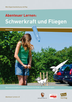 Buchcover Abenteuer Lernen: Schwerkraft und Fliegen | Abenteuer Lernen e.V. | EAN 9783403103844 | ISBN 3-403-10384-6 | ISBN 978-3-403-10384-4