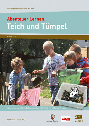 Buchcover Abenteuer Lernen: Teich und Tümpel | Abenteuer Lernen e.V. | EAN 9783403103851 | ISBN 3-403-10385-4 | ISBN 978-3-403-10385-1