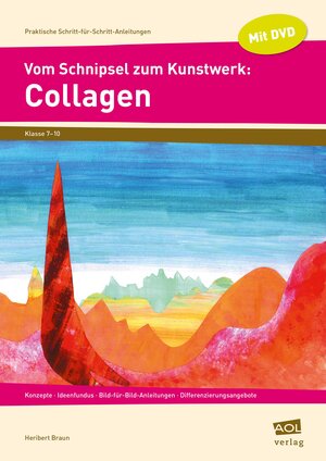 Buchcover Vom Schnipsel zum Kunstwerk: Collagen | Heribert Braun | EAN 9783403104018 | ISBN 3-403-10401-X | ISBN 978-3-403-10401-8