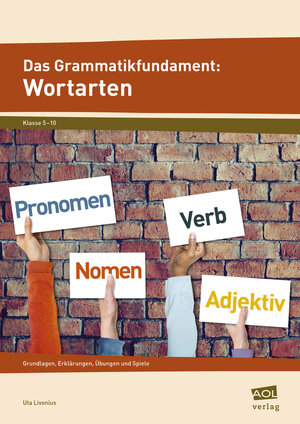 Buchcover Das Grammatikfundament: Wortarten | Uta Livonius | EAN 9783403104216 | ISBN 3-403-10421-4 | ISBN 978-3-403-10421-6