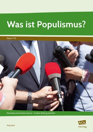 Buchcover Was ist Populismus? | Anja Joest | EAN 9783403105558 | ISBN 3-403-10555-5 | ISBN 978-3-403-10555-8