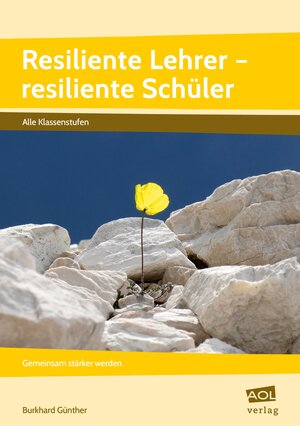 Buchcover Resiliente Lehrer - resiliente Schüler | Burkhard Günther | EAN 9783403105985 | ISBN 3-403-10598-9 | ISBN 978-3-403-10598-5
