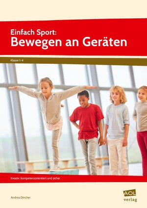 Buchcover Einfach Sport: Bewegen an Geräten | Andrea Dincher | EAN 9783403106487 | ISBN 3-403-10648-9 | ISBN 978-3-403-10648-7