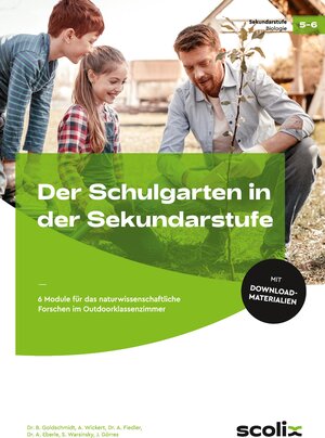 Buchcover Der Schulgarten in der Sekundarstufe - Klasse 5/6 | Birgitta Goldschmidt | EAN 9783403107019 | ISBN 3-403-10701-9 | ISBN 978-3-403-10701-9
