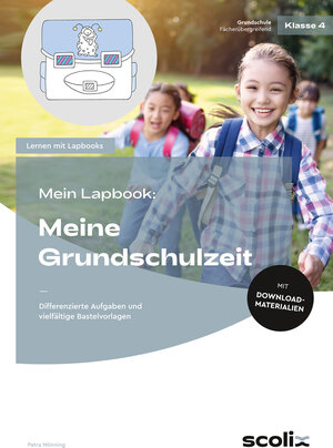 Buchcover Mein Lapbook: Meine Grundschulzeit | Petra Mönning | EAN 9783403107415 | ISBN 3-403-10741-8 | ISBN 978-3-403-10741-5