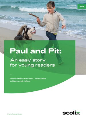 Buchcover Paul and Pit: An easy story for young readers | Anette Ruberg-Neuser | EAN 9783403107972 | ISBN 3-403-10797-3 | ISBN 978-3-403-10797-2