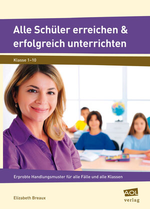 Buchcover Alle Schüler erreichen & erfolgreich unterrichten | Elizabeth Breaux | EAN 9783403199007 | ISBN 3-403-19900-2 | ISBN 978-3-403-19900-7