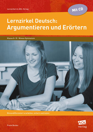 Buchcover Lernzirkel Deutsch: Argumentieren und Erörtern | Frank Becker | EAN 9783403199403 | ISBN 3-403-19940-1 | ISBN 978-3-403-19940-3