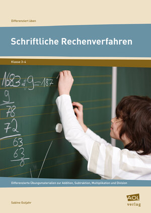 Buchcover Schriftliche Rechenverfahren | Sabine Gutjahr | EAN 9783403199724 | ISBN 3-403-19972-X | ISBN 978-3-403-19972-4