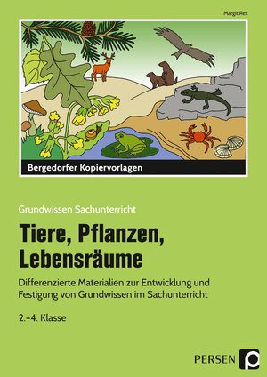 Buchcover Tiere, Pflanzen, Lebensräume | Margit Rex | EAN 9783403201120 | ISBN 3-403-20112-0 | ISBN 978-3-403-20112-0