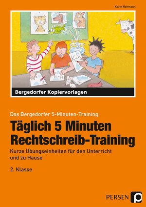 Buchcover Täglich 5 Minuten Rechtschreib-Training - 2.Klasse | Karin Hohmann | EAN 9783403201199 | ISBN 3-403-20119-8 | ISBN 978-3-403-20119-9