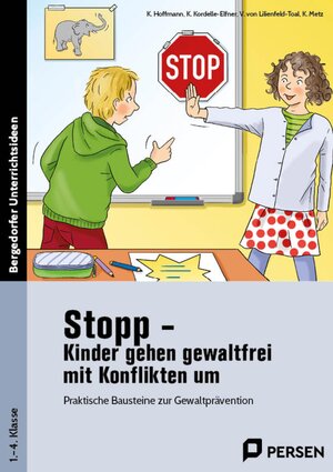 Buchcover Stopp - Kinder gehen gewaltfrei mit Konflikten um | Hoffmann | EAN 9783403201298 | ISBN 3-403-20129-5 | ISBN 978-3-403-20129-8