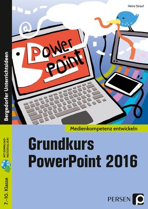 Buchcover Grundkurs PowerPoint 2016 | Heinz Strauf | EAN 9783403203742 | ISBN 3-403-20374-3 | ISBN 978-3-403-20374-2