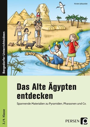 Buchcover Das Alte Ägypten entdecken | Kirstin Jebautzke | EAN 9783403203865 | ISBN 3-403-20386-7 | ISBN 978-3-403-20386-5