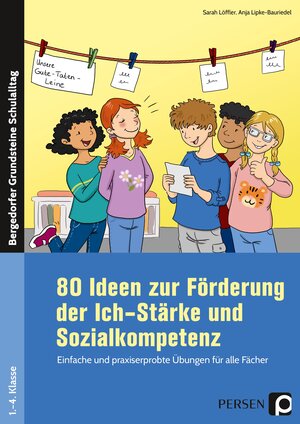 Buchcover 80 Ideen zur Förderung d. Ich-Stärke & Sozialkomp. | Sarah Löffler | EAN 9783403204299 | ISBN 3-403-20429-4 | ISBN 978-3-403-20429-9