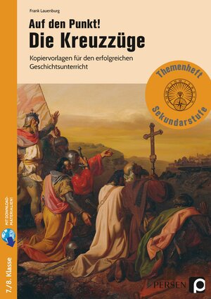 Buchcover Auf den Punkt! Die Kreuzzüge | Frank Lauenburg | EAN 9783403204336 | ISBN 3-403-20433-2 | ISBN 978-3-403-20433-6