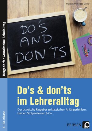 Buchcover Do's & don'ts im Lehreralltag | Franziska Krumwiede-Steiner | EAN 9783403204756 | ISBN 3-403-20475-8 | ISBN 978-3-403-20475-6