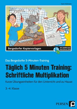 Buchcover Tägl. 5 Minuten Training: Schriftl. Multiplikation | Karin Hohmann | EAN 9783403205838 | ISBN 3-403-20583-5 | ISBN 978-3-403-20583-8