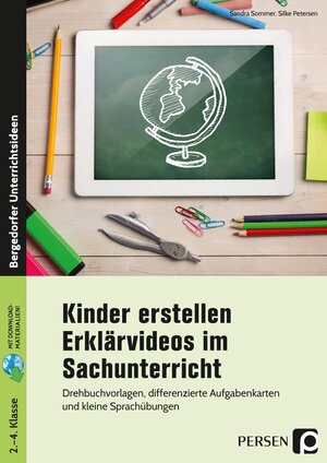 Buchcover Kinder erstellen Erklärvideos im Sachunterricht | Sandra Sommer | EAN 9783403207252 | ISBN 3-403-20725-0 | ISBN 978-3-403-20725-2