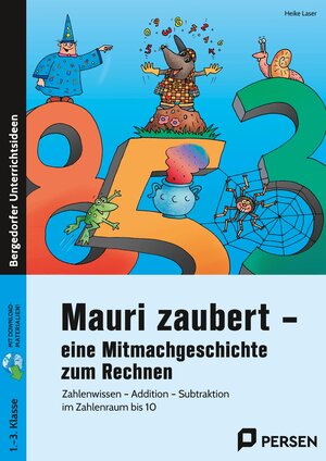Buchcover Mauri zaubert - eine Mitmachgeschichte zum Rechnen | Heike Laser | EAN 9783403208037 | ISBN 3-403-20803-6 | ISBN 978-3-403-20803-7
