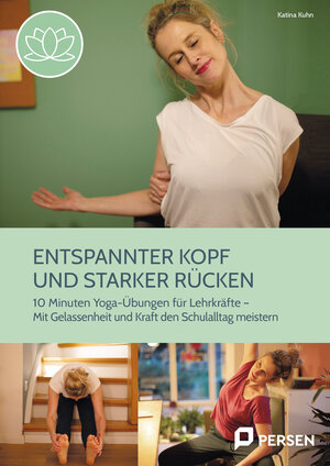 Buchcover Entspannter Kopf und starker Rücken | Katina Kuhn | EAN 9783403209348 | ISBN 3-403-20934-2 | ISBN 978-3-403-20934-8