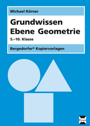Buchcover Grundwissen Ebene Geometrie | Michael Körner | EAN 9783403210009 | ISBN 3-403-21000-6 | ISBN 978-3-403-21000-9