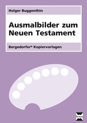 Buchcover Ausmalbilder zum Neuen Testament | Holger Buggenthin | EAN 9783403210061 | ISBN 3-403-21006-5 | ISBN 978-3-403-21006-1