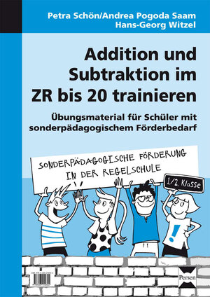 Buchcover Addition und Subtraktion im ZR bis 20 trainieren | Petra Schön | EAN 9783403210344 | ISBN 3-403-21034-0 | ISBN 978-3-403-21034-4