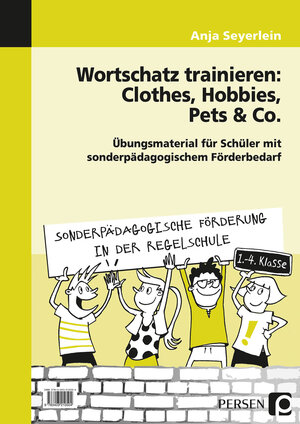 Buchcover Wortschatz trainieren: Clothes, Hobbies, Pets & Co | Anja Seyerlein | EAN 9783403210504 | ISBN 3-403-21050-2 | ISBN 978-3-403-21050-4