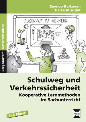 Buchcover Schulweg und Verkehrssicherheit | Zeynep Kalkavan | EAN 9783403230076 | ISBN 3-403-23007-4 | ISBN 978-3-403-23007-6
