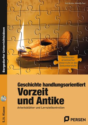 Buchcover Geschichte handlungsorientiert: Vorzeit und Antike | Rolf Breiter | EAN 9783403231103 | ISBN 3-403-23110-0 | ISBN 978-3-403-23110-3