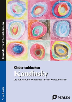 Buchcover Kinder entdecken Kandinsky | Melanie Scheidweiler | EAN 9783403231189 | ISBN 3-403-23118-6 | ISBN 978-3-403-23118-9