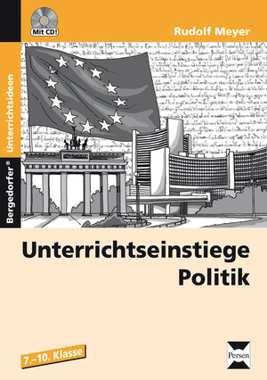 Buchcover Unterrichtseinstiege Politik | Rudolf Meyer | EAN 9783403231226 | ISBN 3-403-23122-4 | ISBN 978-3-403-23122-6