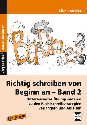 Buchcover Richtig schreiben von Beginn an - Band 2 | Elke Loubier | EAN 9783403231745 | ISBN 3-403-23174-7 | ISBN 978-3-403-23174-5
