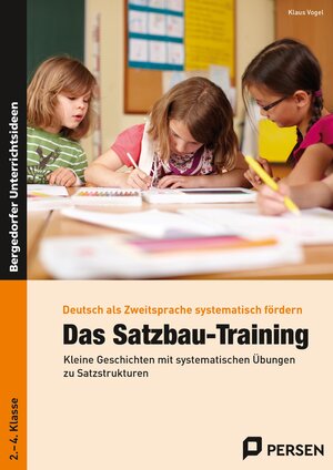 Buchcover Das Satzbau-Training | Klaus Vogel | EAN 9783403232520 | ISBN 3-403-23252-2 | ISBN 978-3-403-23252-0