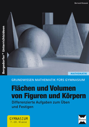 Buchcover Flächen und Volumen von Figuren und Körpern | Bernard Ksiazek | EAN 9783403233725 | ISBN 3-403-23372-3 | ISBN 978-3-403-23372-5
