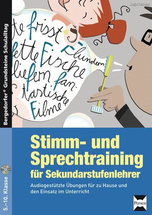 Buchcover Stimm- und Sprechtraining für Sekundarstufenlehrer | Antje Behrens | EAN 9783403233817 | ISBN 3-403-23381-2 | ISBN 978-3-403-23381-7