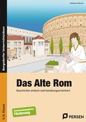 Buchcover Das Alte Rom | Sebastian Barsch | EAN 9783403234036 | ISBN 3-403-23403-7 | ISBN 978-3-403-23403-6