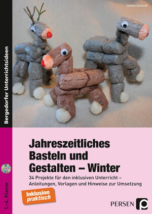 Buchcover Jahreszeitliches Basteln und Gestalten - Winter | Jochen Schmidt | EAN 9783403234920 | ISBN 3-403-23492-4 | ISBN 978-3-403-23492-0