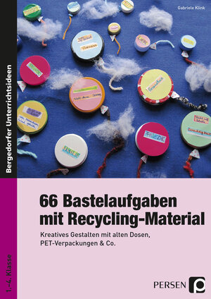 Buchcover 66 Bastelaufgaben mit Recycling-Material | Gabriele Klink | EAN 9783403235262 | ISBN 3-403-23526-2 | ISBN 978-3-403-23526-2