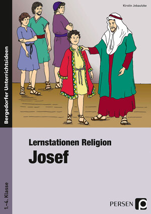Buchcover Lernstationen Religion: Josef | Kirstin Jebautzke | EAN 9783403236214 | ISBN 3-403-23621-8 | ISBN 978-3-403-23621-4