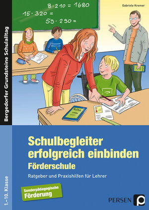 Buchcover Schulbegleiter erfolgreich einbinden -Förderschule | Gabriele Kremer | EAN 9783403236306 | ISBN 3-403-23630-7 | ISBN 978-3-403-23630-6