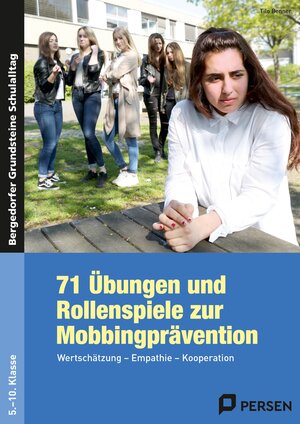 Buchcover 71 Übungen und Rollenspiele zur Mobbingprävention | Tilo Benner | EAN 9783403236573 | ISBN 3-403-23657-9 | ISBN 978-3-403-23657-3