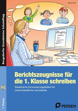 Buchcover Berichtszeugnisse für die 1. Klasse schreiben | Marion Keil | EAN 9783403236948 | ISBN 3-403-23694-3 | ISBN 978-3-403-23694-8