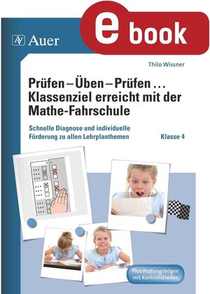 Buchcover Prüfen - Üben - Prüfen mit der Mathefahrschule 4 / Prüfen - Üben - Prüfen | Erik Dinges, Marco Bettner | EAN 9783403367536 | ISBN 3-403-36753-3 | ISBN 978-3-403-36753-6