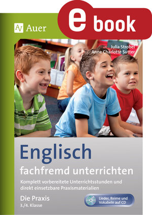 Buchcover Englisch fachfremd unterrichten - Die Praxis 3+4 | Anne Charlotte Sutter | EAN 9783403369783 | ISBN 3-403-36978-1 | ISBN 978-3-403-36978-3