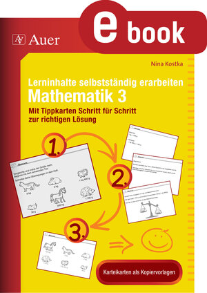 Buchcover Lerninhalte selbstständig erarbeiten Mathematik 3 | Nina Kostka | EAN 9783403369943 | ISBN 3-403-36994-3 | ISBN 978-3-403-36994-3