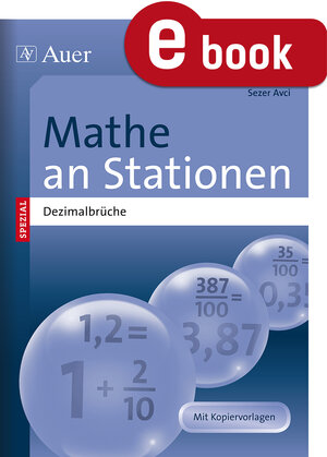 Buchcover Mathe an Stationen SPEZIAL Dezimalbrüche | Sezer Avci | EAN 9783403371328 | ISBN 3-403-37132-8 | ISBN 978-3-403-37132-8